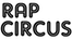 RAP CIRCUS