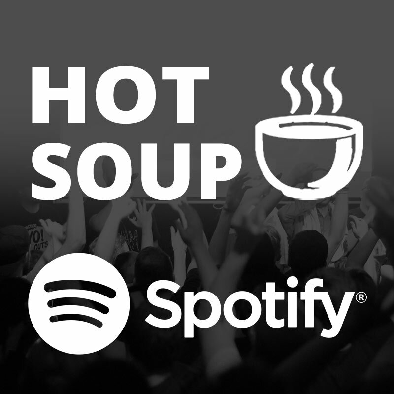 Hot Soup - Spotify Playlist