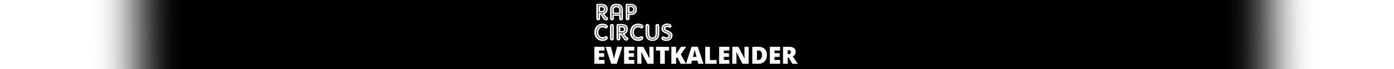 RAP CIRCUS Eventkalender